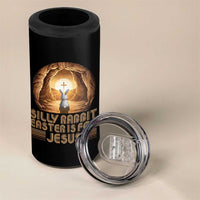 Silly Rabbit Easter Is For Jesus 4 in 1 Can Cooler Tumbler Christian Jesus Easter