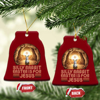 Silly Rabbit Easter Is For Jesus Ceramic Ornament Christian Jesus Easter
