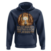 Silly Rabbit Easter Is For Jesus Hoodie Christian Jesus Easter