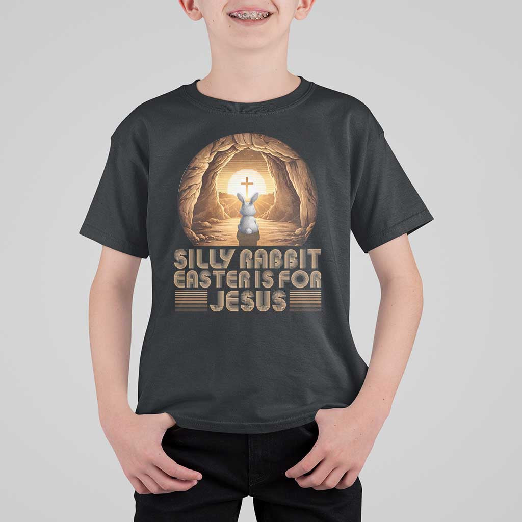 Silly Rabbit Easter Is For Jesus T Shirt For Kid Christian Jesus Easter