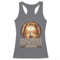 Silly Rabbit Easter Is For Jesus Racerback Tank Top Christian Jesus Easter