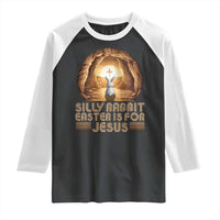 Silly Rabbit Easter Is For Jesus Raglan Shirt Christian Jesus Easter