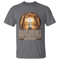 Silly Rabbit Easter Is For Jesus T Shirt Christian Jesus Easter