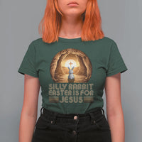 Silly Rabbit Easter Is For Jesus T Shirt For Women Christian Jesus Easter