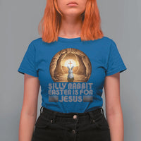 Silly Rabbit Easter Is For Jesus T Shirt For Women Christian Jesus Easter