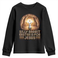 Silly Rabbit Easter Is For Jesus Youth Sweatshirt Christian Jesus Easter