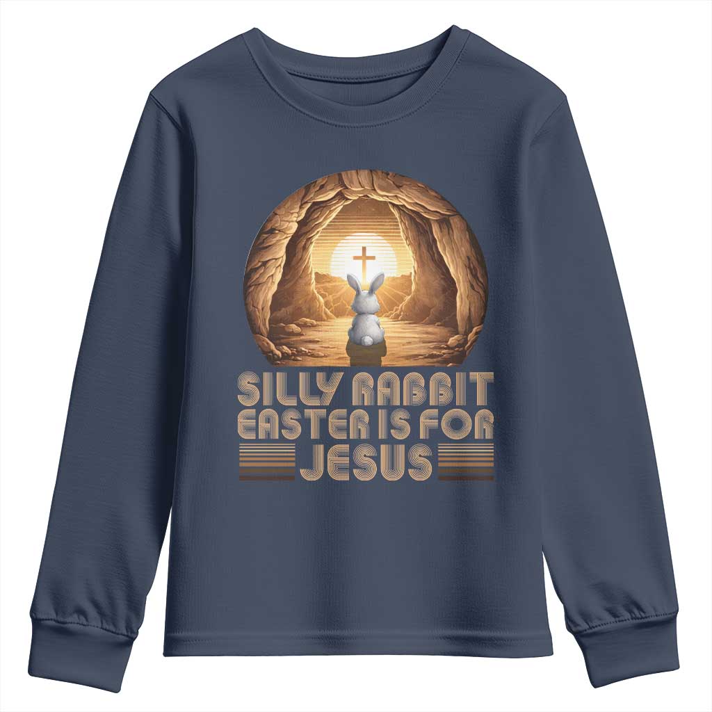 Silly Rabbit Easter Is For Jesus Youth Sweatshirt Christian Jesus Easter
