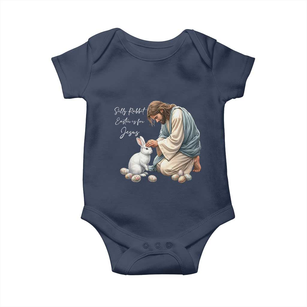 Silly Rabbit Easter Is For Jesus Baby Onesie Christian Easter Religious