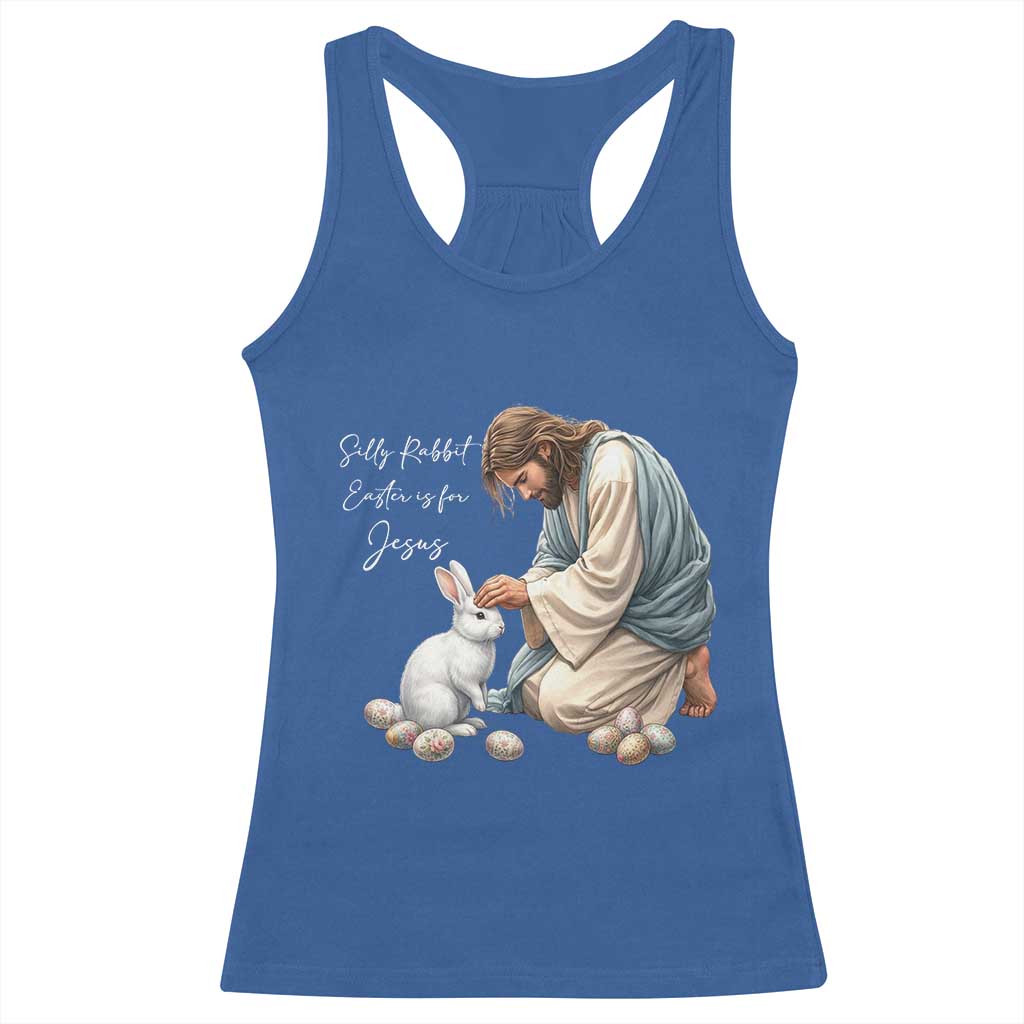 Silly Rabbit Easter Is For Jesus Racerback Tank Top Christian Easter Religious