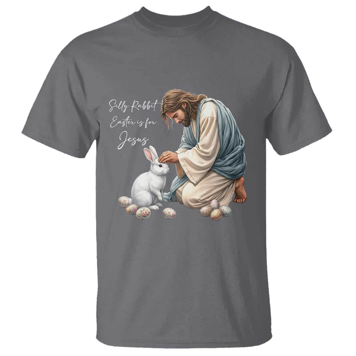 Silly Rabbit Easter Is For Jesus T Shirt Christian Easter Religious