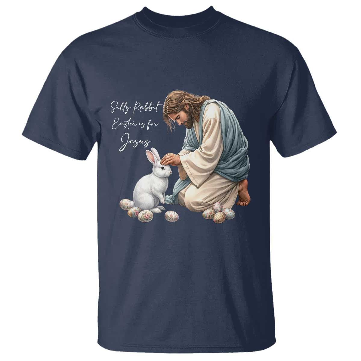 Silly Rabbit Easter Is For Jesus T Shirt Christian Easter Religious