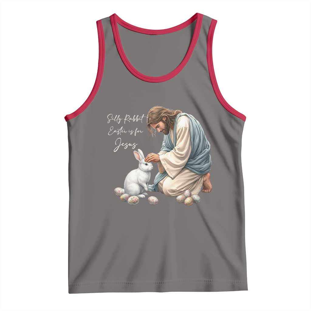 Silly Rabbit Easter Is For Jesus Tank Top Christian Easter Religious