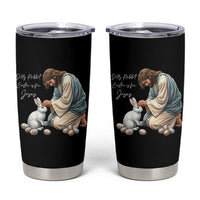 Silly Rabbit Easter Is For Jesus Tumbler Cup Christian Easter Religious