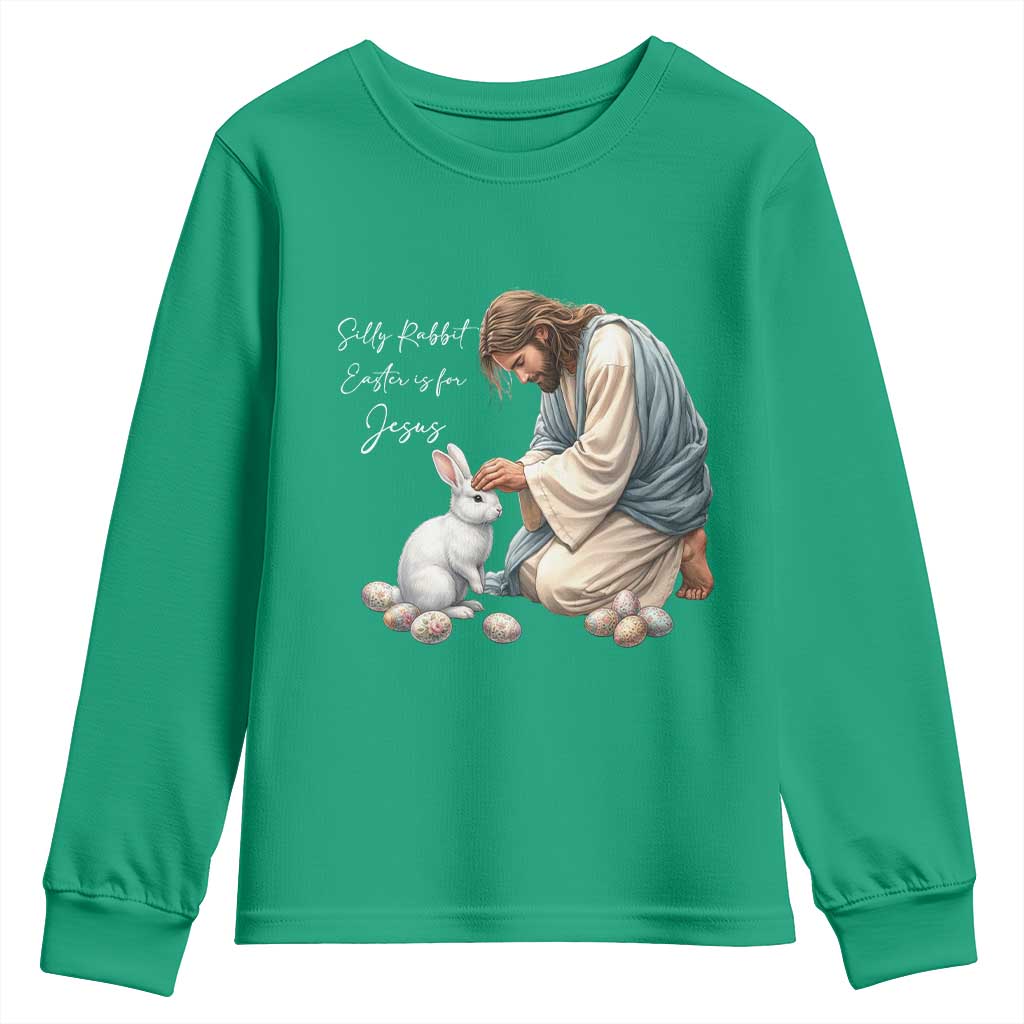Silly Rabbit Easter Is For Jesus Youth Sweatshirt Christian Easter Religious