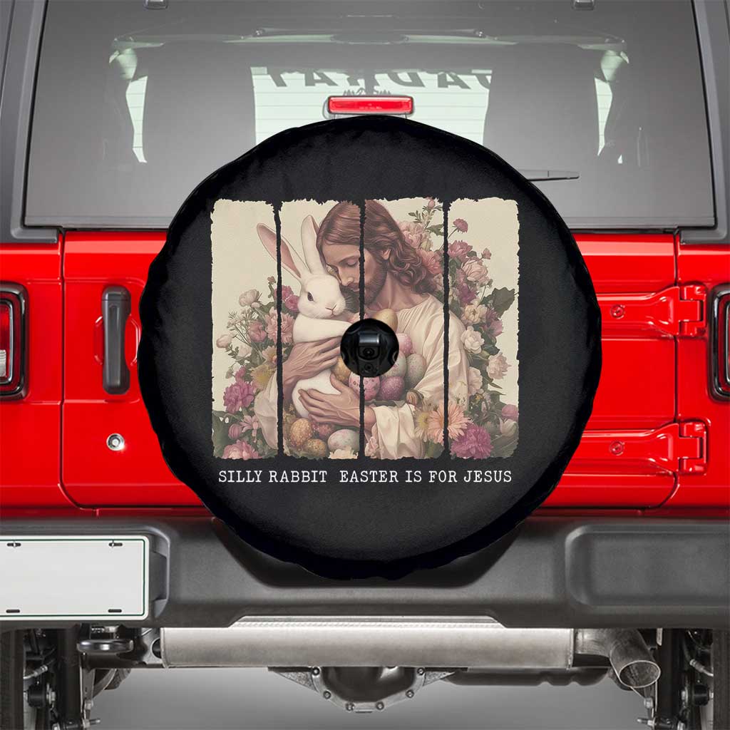 Silly Rabbit Easter Is For Jesus Spare Tire Cover Christian Jeusus Floral Easter