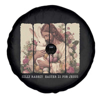 Silly Rabbit Easter Is For Jesus Spare Tire Cover Christian Jeusus Floral Easter