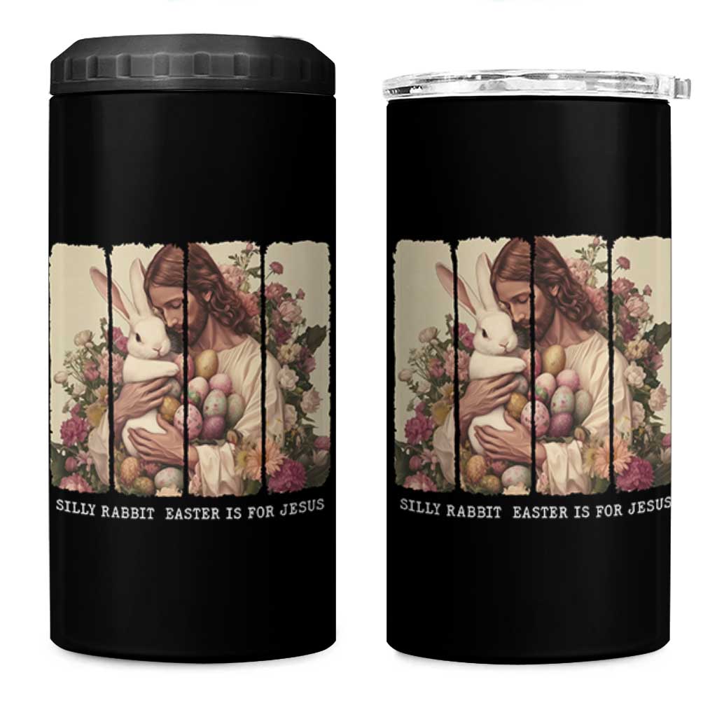 Silly Rabbit Easter Is For Jesus 4 in 1 Can Cooler Tumbler Christian Jeusus Floral Easter