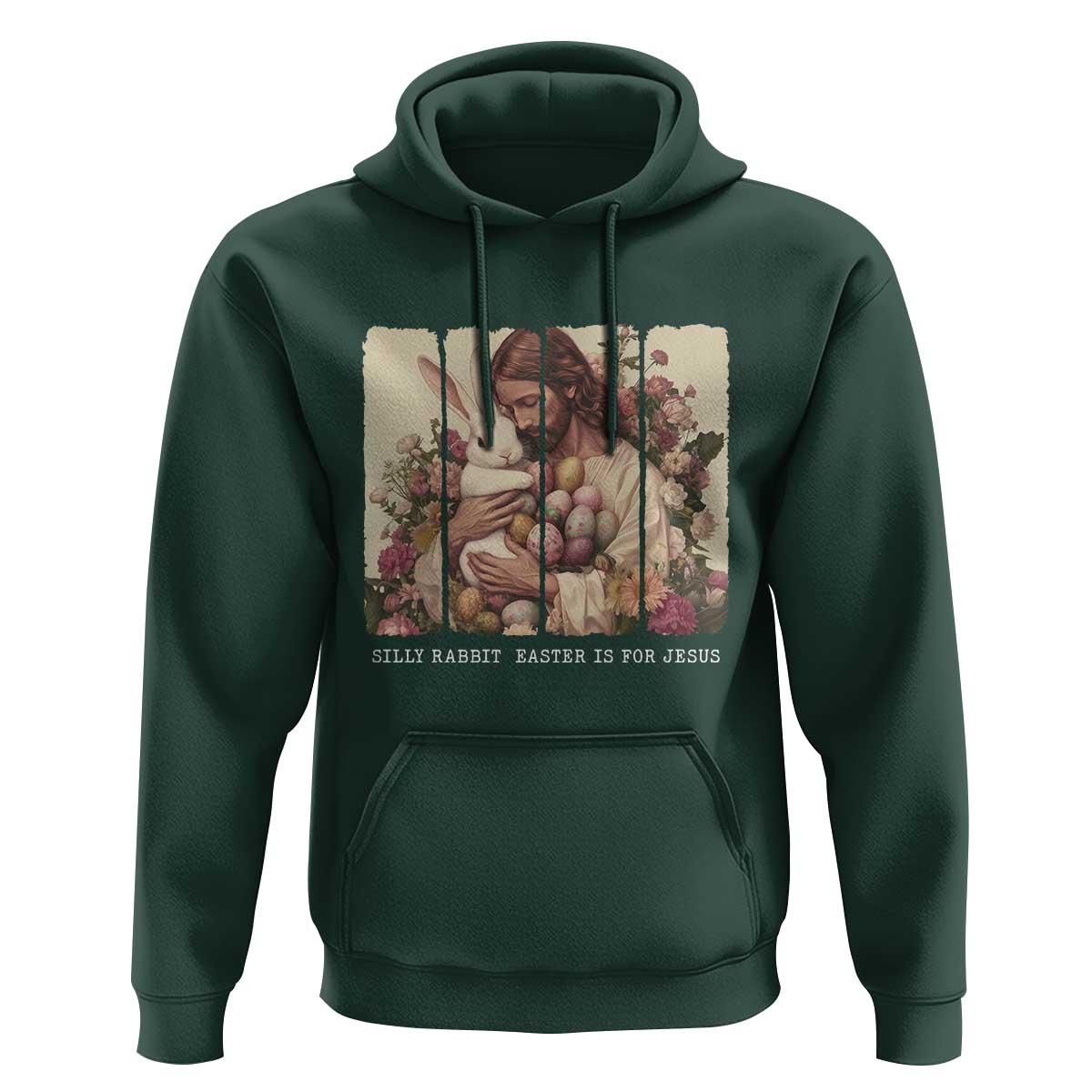 Silly Rabbit Easter Is For Jesus Hoodie Christian Jeusus Floral Easter