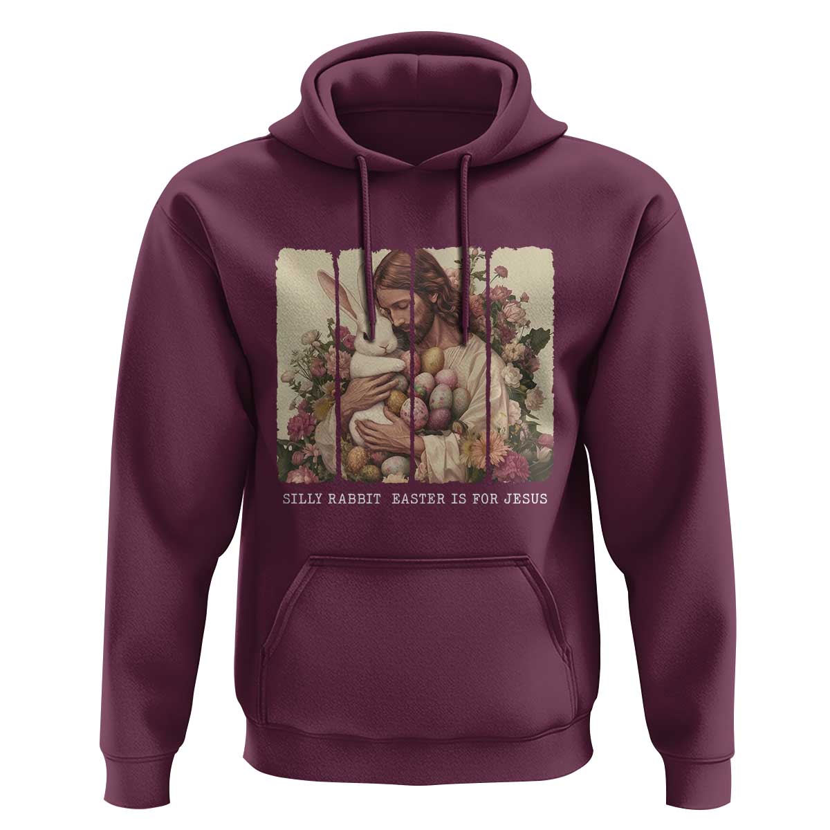 Silly Rabbit Easter Is For Jesus Hoodie Christian Jeusus Floral Easter
