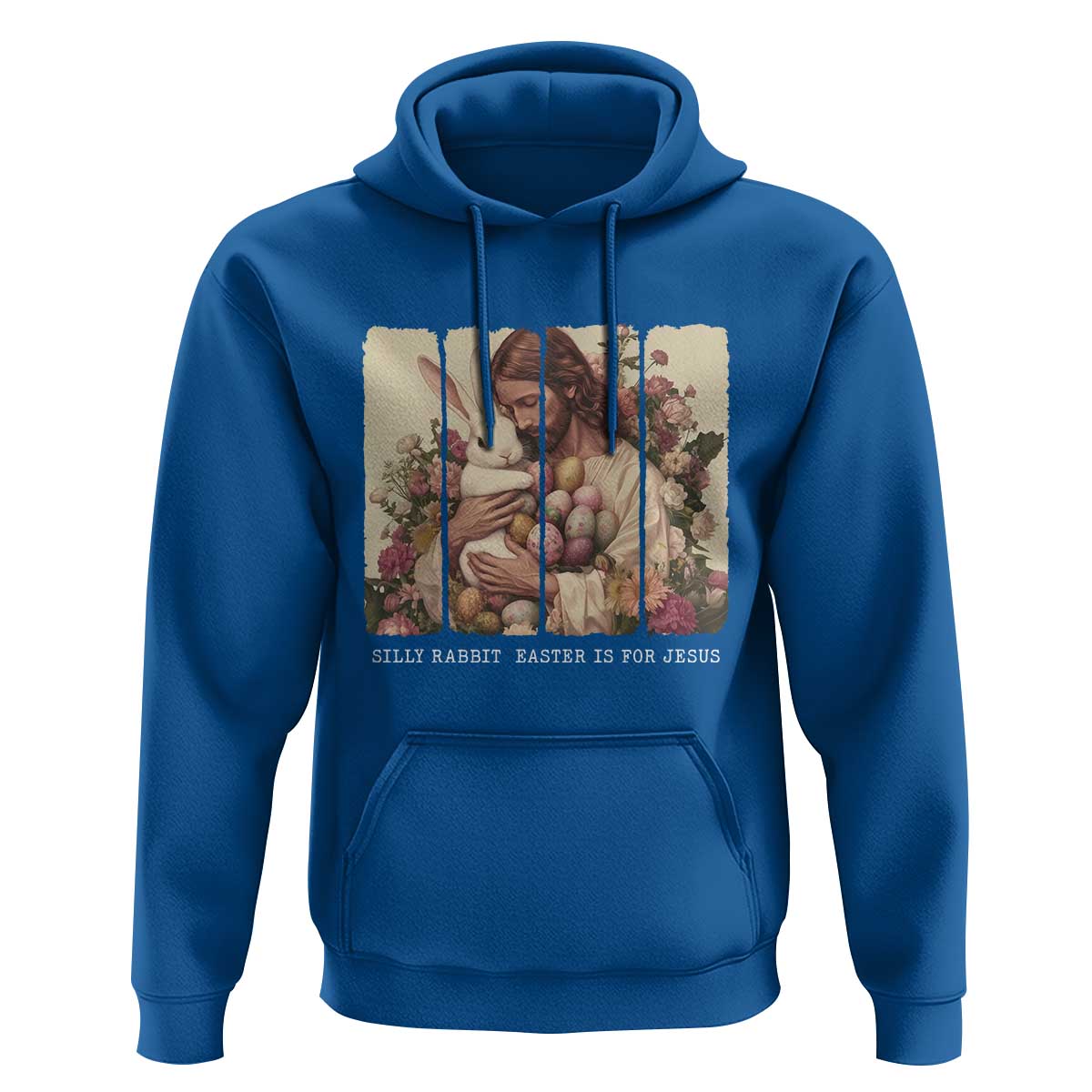 Silly Rabbit Easter Is For Jesus Hoodie Christian Jeusus Floral Easter