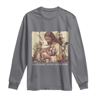 Silly Rabbit Easter Is For Jesus Long Sleeve Shirt Christian Jeusus Floral Easter