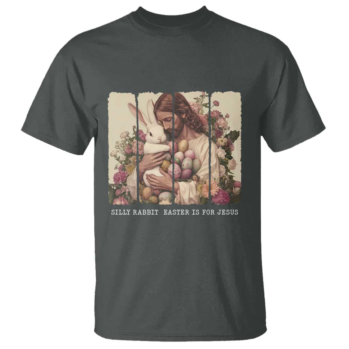 Silly Rabbit Easter Is For Jesus T Shirt Christian Jeusus Floral Easter