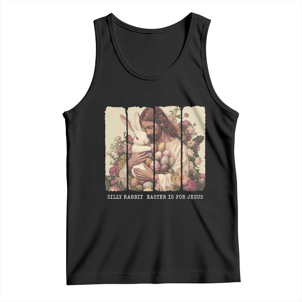 Silly Rabbit Easter Is For Jesus Tank Top Christian Jeusus Floral Easter