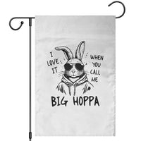 I Love It When You Call Me Big Hoppa Garden Flag Funny Easter Bunny Kids