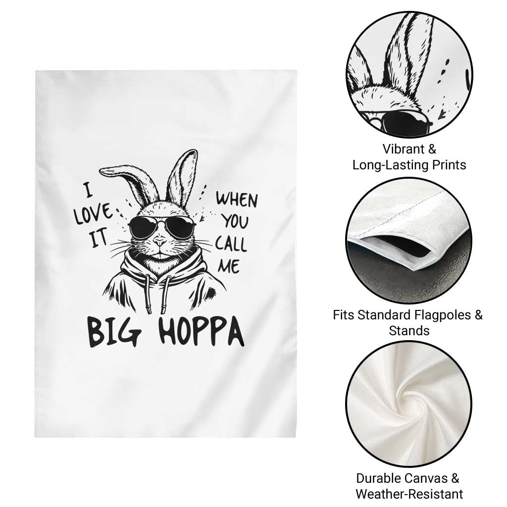 I Love It When You Call Me Big Hoppa Garden Flag Funny Easter Bunny Kids