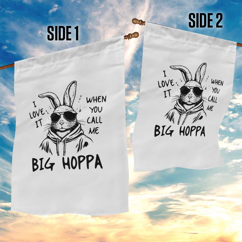 I Love It When You Call Me Big Hoppa Garden Flag Funny Easter Bunny Kids