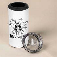 I Love It When You Call Me Big Hoppa 4 in 1 Can Cooler Tumbler Funny Easter Bunny Kids