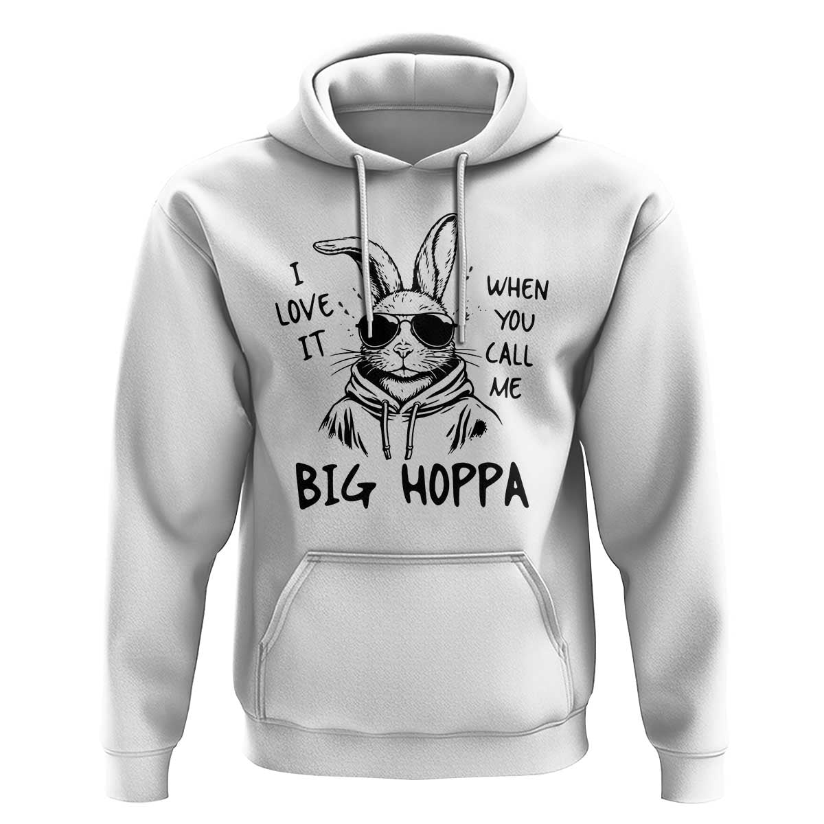 I Love It When You Call Me Big Hoppa Hoodie Funny Easter Bunny Kids