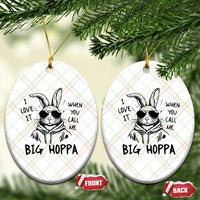 I Love It When You Call Me Big Hoppa Ceramic Ornament Funny Easter Bunny Kids