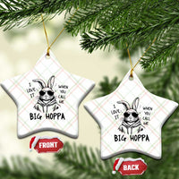 I Love It When You Call Me Big Hoppa Ceramic Ornament Funny Easter Bunny Kids