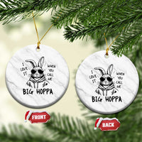 I Love It When You Call Me Big Hoppa Ceramic Ornament Funny Easter Bunny Kids