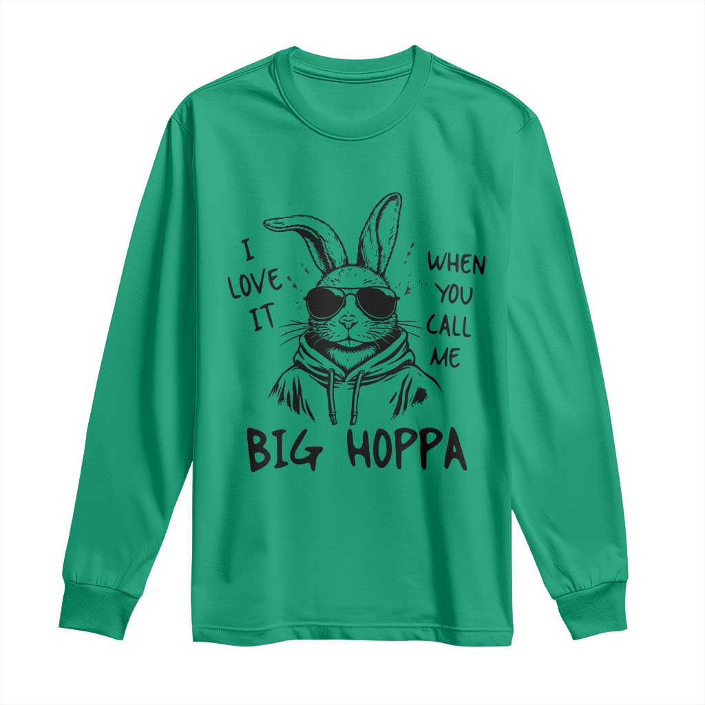 I Love It When You Call Me Big Hoppa Long Sleeve Shirt Funny Easter Bunny Kids