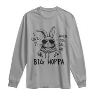 I Love It When You Call Me Big Hoppa Long Sleeve Shirt Funny Easter Bunny Kids