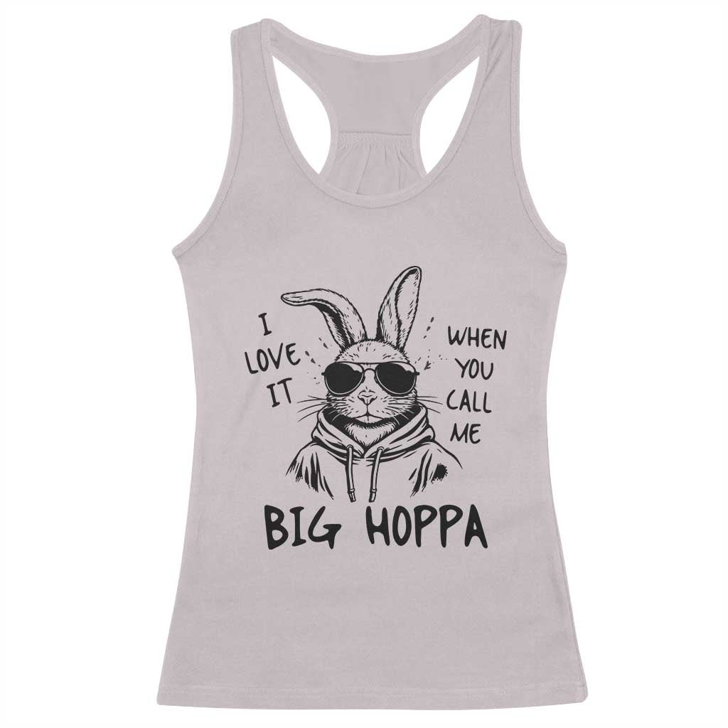 I Love It When You Call Me Big Hoppa Racerback Tank Top Funny Easter Bunny Kids