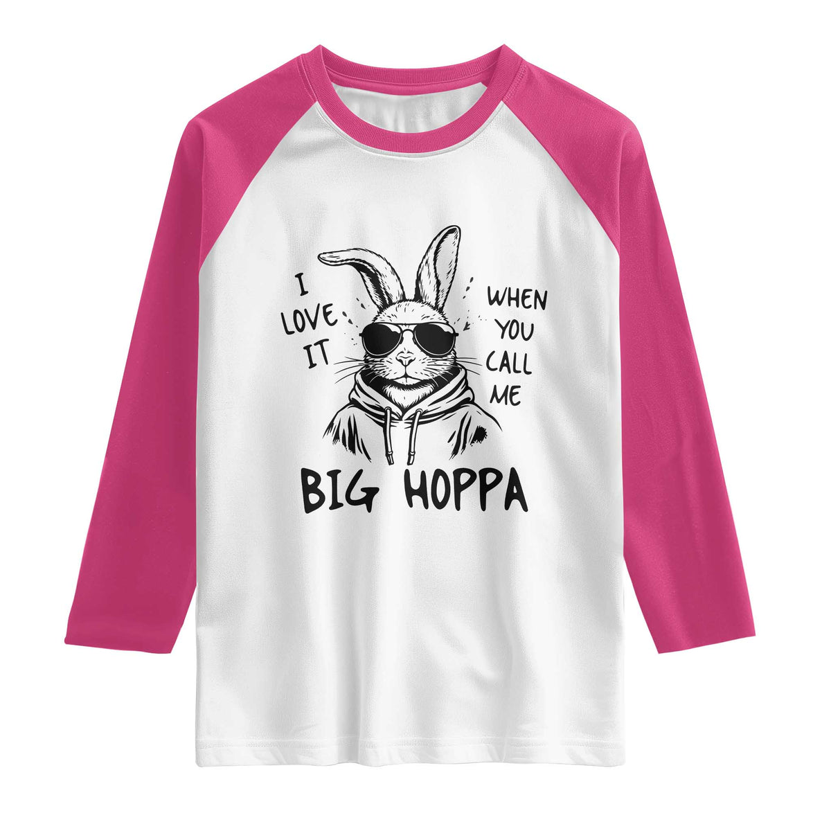 I Love It When You Call Me Big Hoppa Raglan Shirt Funny Easter Bunny Kids