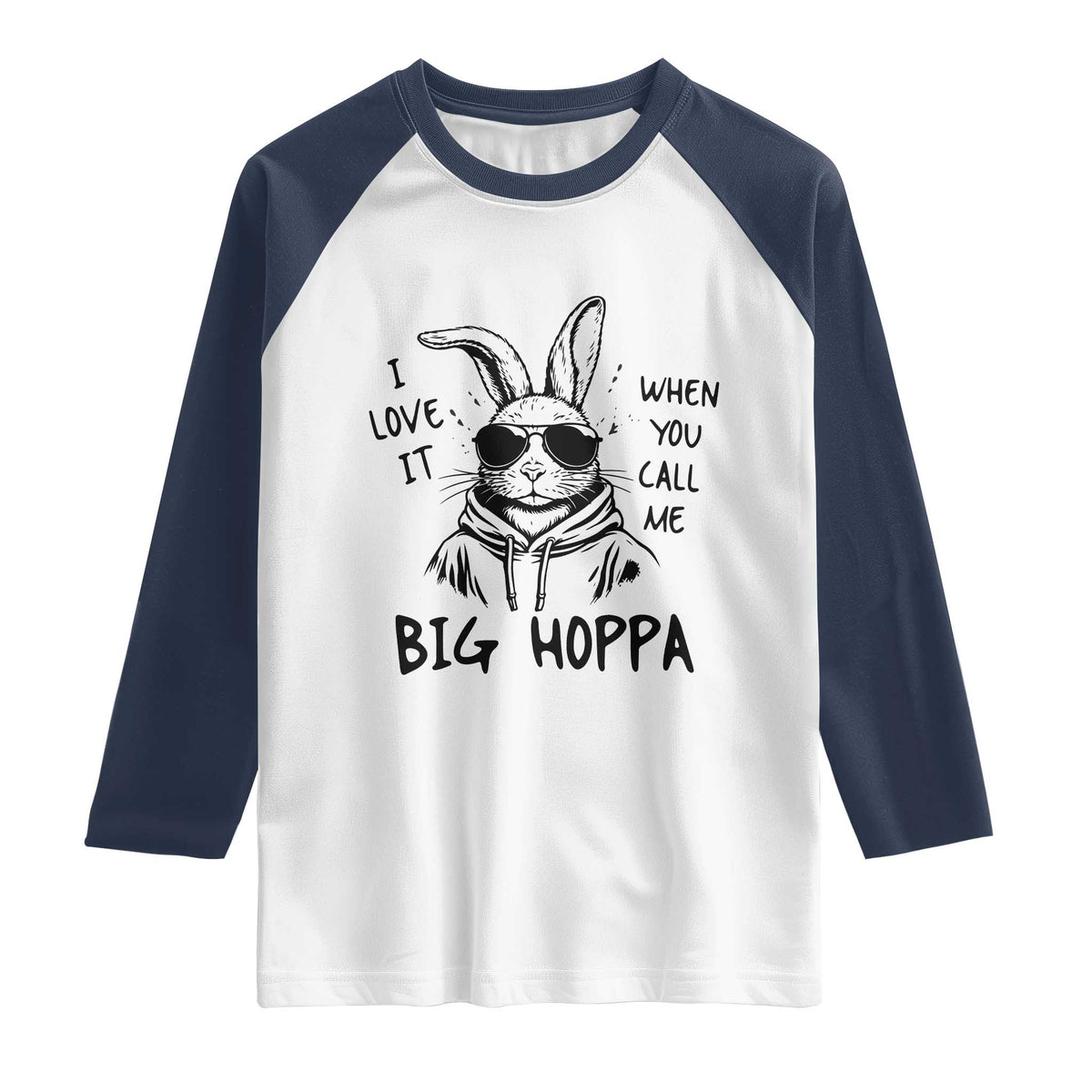 I Love It When You Call Me Big Hoppa Raglan Shirt Funny Easter Bunny Kids
