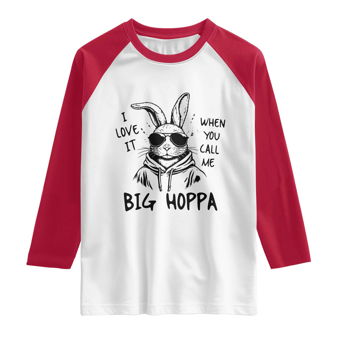 I Love It When You Call Me Big Hoppa Raglan Shirt Funny Easter Bunny Kids