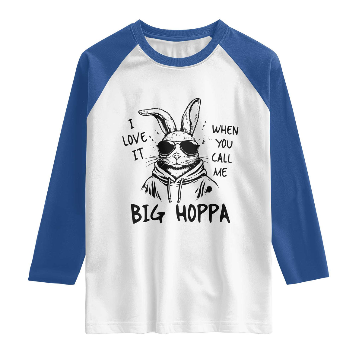 I Love It When You Call Me Big Hoppa Raglan Shirt Funny Easter Bunny Kids
