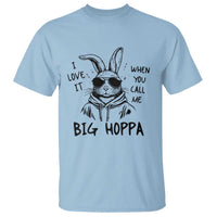 I Love It When You Call Me Big Hoppa T Shirt Funny Easter Bunny Kids