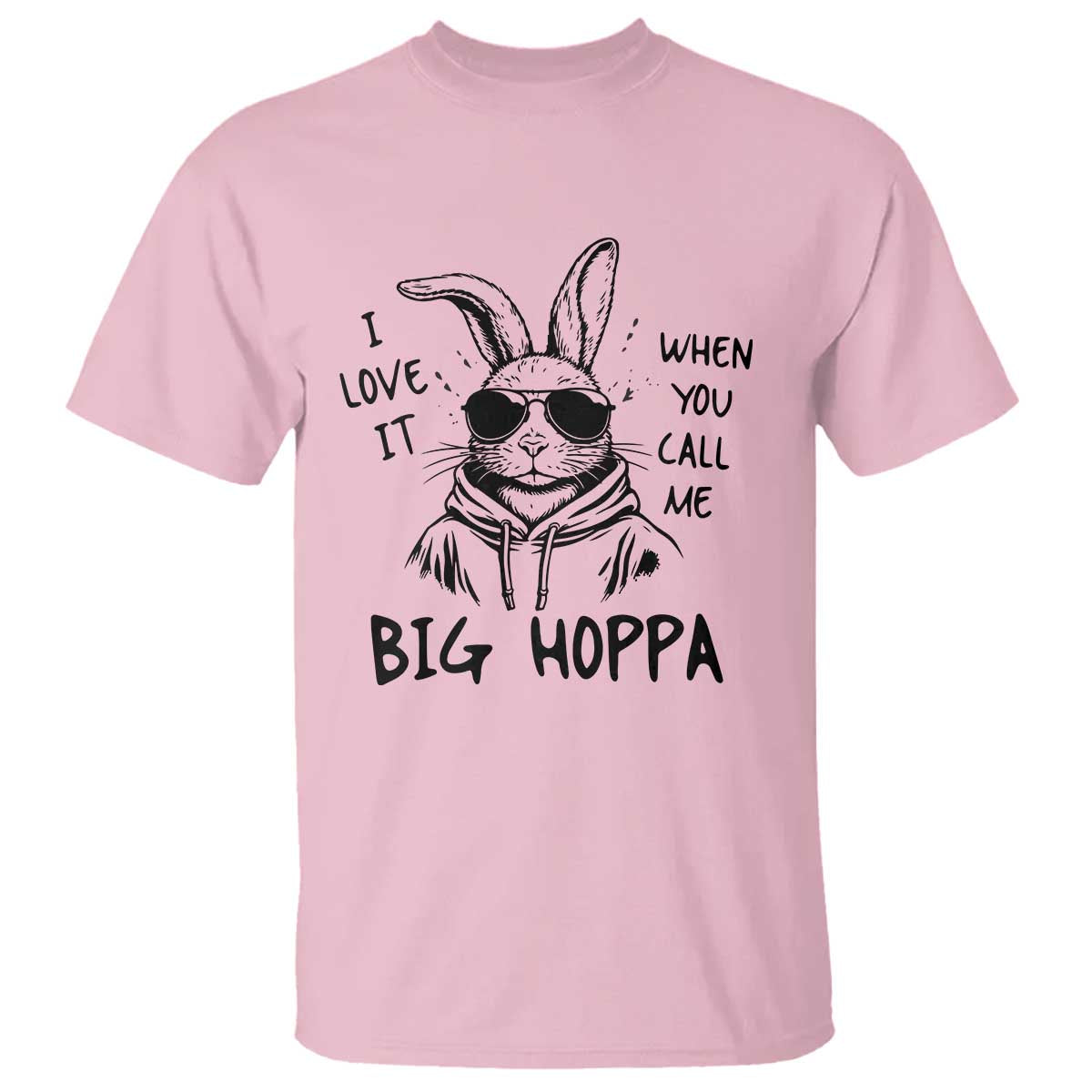 I Love It When You Call Me Big Hoppa T Shirt Funny Easter Bunny Kids
