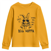 I Love It When You Call Me Big Hoppa Youth Sweatshirt Funny Easter Bunny Kids