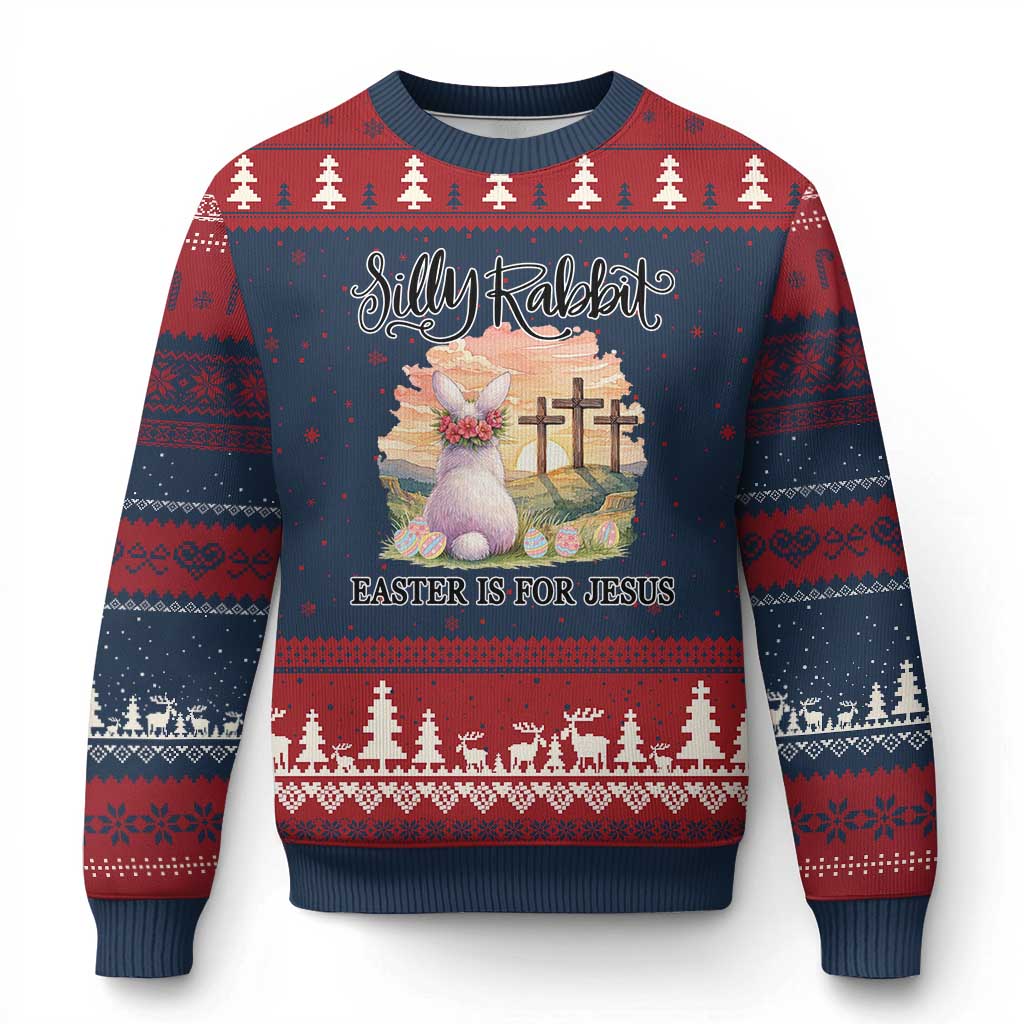 Silly Rabbit Easter Is For Jesus Ugly Christmas Sweater Christian Easter
