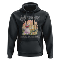 Silly Rabbit Easter Is For Jesus Hoodie Christian Easter