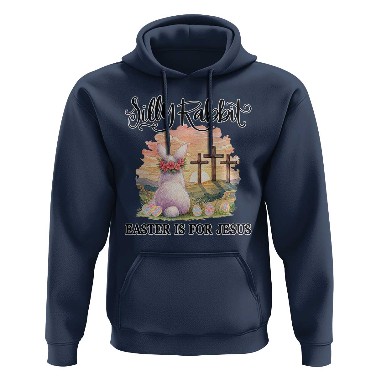Silly Rabbit Easter Is For Jesus Hoodie Christian Easter
