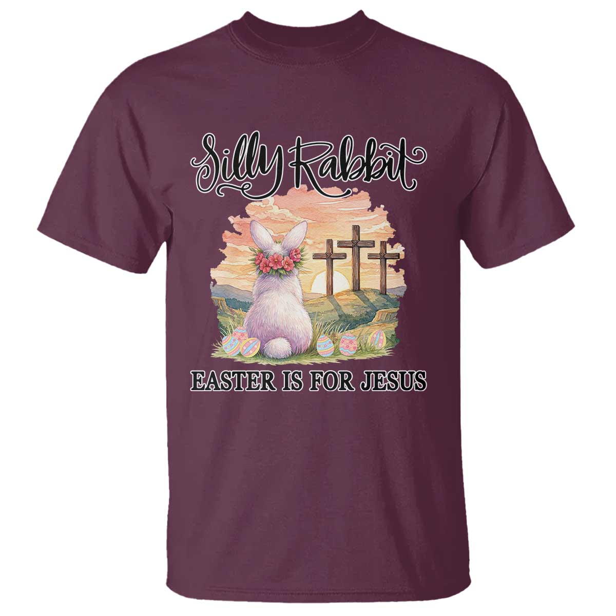 Silly Rabbit Easter Is For Jesus T Shirt Christian Easter