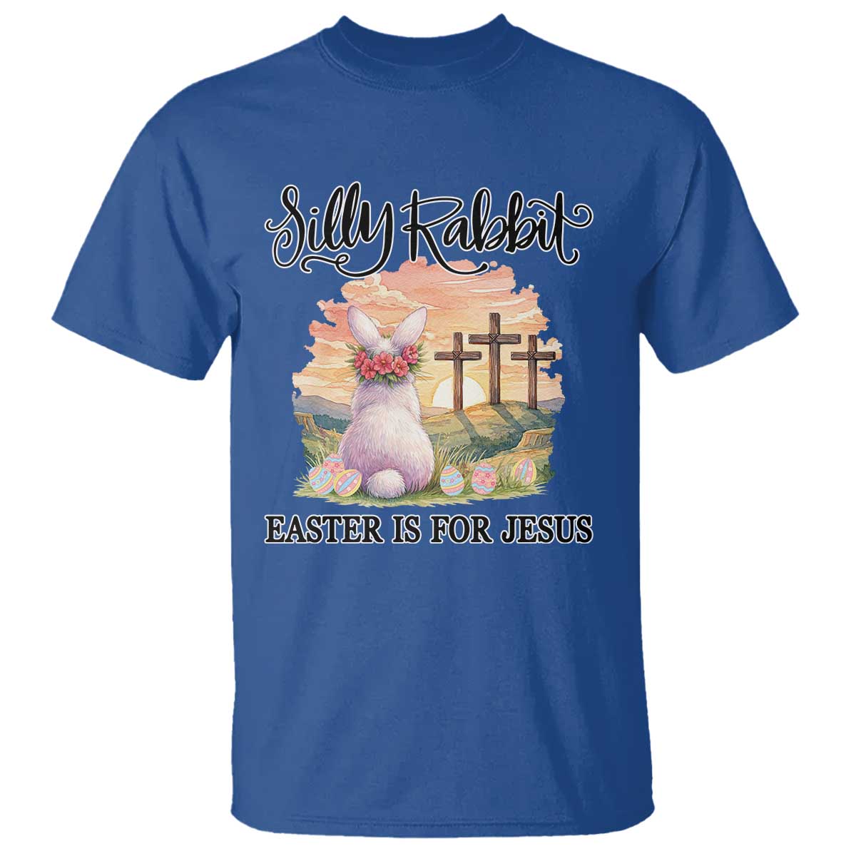 Silly Rabbit Easter Is For Jesus T Shirt Christian Easter